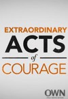 extraordinary-acts-of-courage2